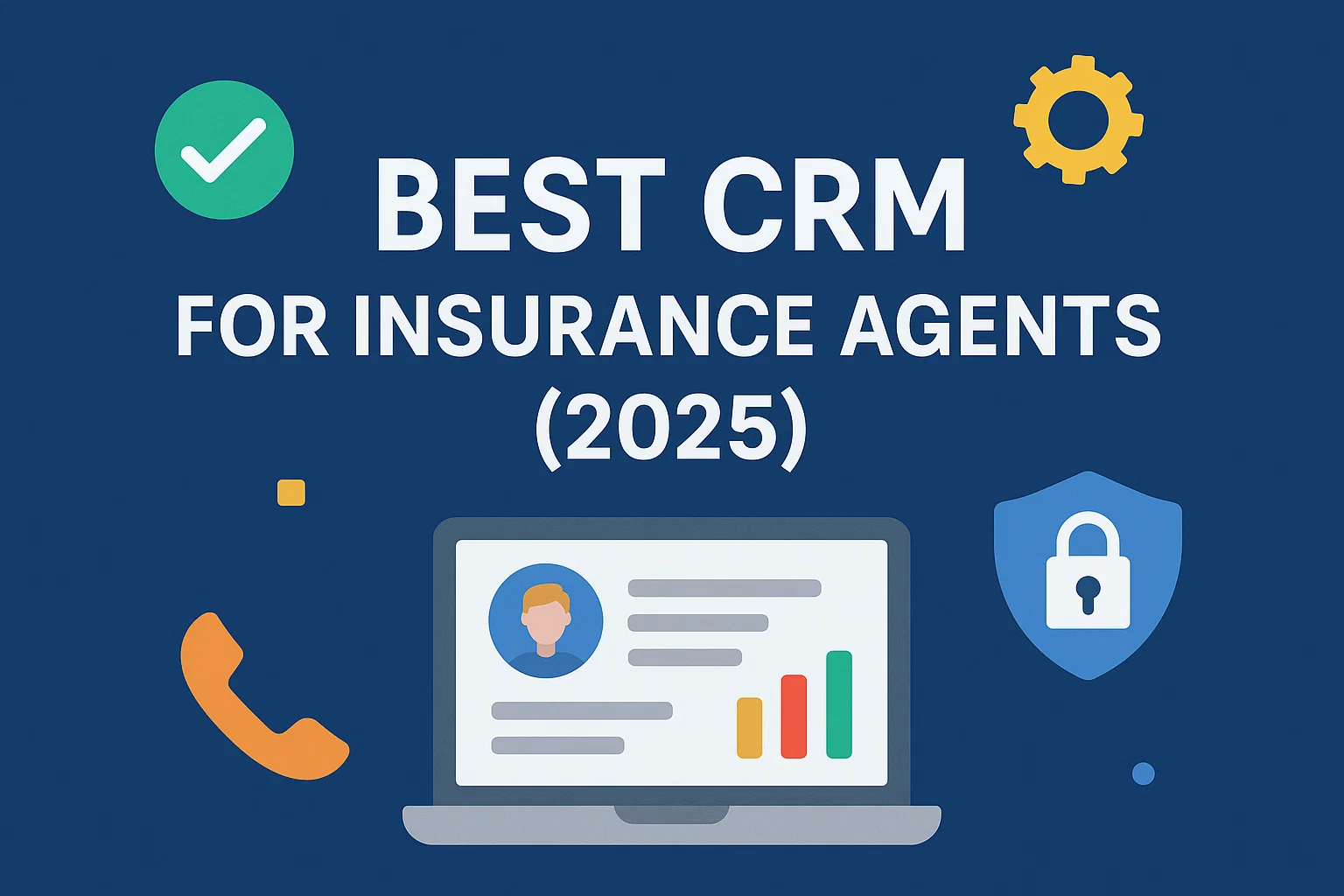 Best CRM for Insurance Agents (2025) Hero Image